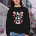 Read Your Heart Out Teacher Reading Book Love Valentines Day Youth Crewneck Sweatshirt Read Your Heart Out Teacher Reading Book Love Valentines Day Youth Crewneck Sweatshirt