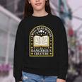 A Well Read Woman Is A Dangerous Creature For Book Lovers Youth Crewneck Sweatshirt