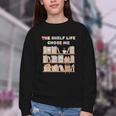 The Shelf Life Chose Me Bookstore Reading Lover Graphic Youth Crewneck Sweatshirt