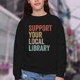 Support Your Local Library Books Bookaholic Teacher Bookworm Youth Crewneck Sweatshirt Support Your Local Library Books Bookaholic Teacher Bookworm Youth Crewneck Sweatshirt