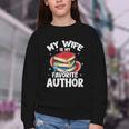 My Wife Is My Favorite Author Book Writer Youth Crewneck Sweatshirt My Wife Is My Favorite Author Book Writer Youth Crewneck Sweatshirt