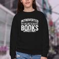Women's Introverted But Willing To Discuss Books Youth Crewneck Sweatshirt