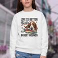 Basset Hound Dog Breed Life Is Better With Books And a For Men Women Girls Kids Youth Crewneck Sweatshirt