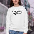 The Book Was Better Book Lover Reading Premium Tri-Blend Youth Crewneck Sweatshirt