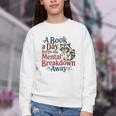 Book Lovers a Book a Day Keeps The Mental Breakdown Away Youth Crewneck Sweatshirt