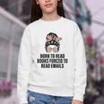 Born To Read Books Forced To Read Emails Messy Bun Reading Youth Crewneck Sweatshirt