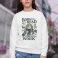 Born To Read Forced To Work Bookish Girl Book Lover Youth Crewneck Sweatshirt Born To Read Forced To Work Bookish Girl Book Lover Youth Crewneck Sweatshirt