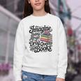 Imagine Being Afraid Of Drag Queens And Books Youth Crewneck Sweatshirt