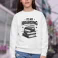 It's Not Hoarding If It's Books Book Lover Readers Youth Crewneck Sweatshirt