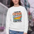 I Have No Cruise Trip Control They Book Themselves Youth Crewneck Sweatshirt