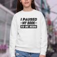I Paused My Book To Be Here Youth Crewneck Sweatshirt