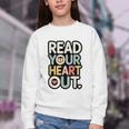 Read Your Heart Out Book Lover Quote Men Women Youth Crewneck Sweatshirt Read Your Heart Out Book Lover Quote Men Women Youth Crewneck Sweatshirt