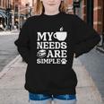 Book Coffee Dog Book My Needs Are Simple Men Women Kids Youth Crewneck Sweatshirt Book Coffee Dog Book My Needs Are Simple Men Women Kids Youth Crewneck Sweatshirt
