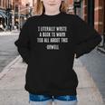 I Literally Wrote A Book To Warn You All About This Youth Crewneck Sweatshirt I Literally Wrote A Book To Warn You All About This Youth Crewneck Sweatshirt