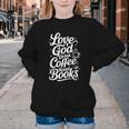 Love God Drink Coffee Read Books Christian Books Lovers Youth Crewneck Sweatshirt Love God Drink Coffee Read Books Christian Books Lovers Youth Crewneck Sweatshirt