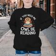 If You Need Me Owl Be Reading Cute Owl Book Youth Crewneck Sweatshirt