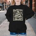 Raised By Libraries Reader Book Bibliophile Youth Crewneck Sweatshirt Raised By Libraries Reader Book Bibliophile Youth Crewneck Sweatshirt