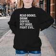 Read Books Drink Coffee Pet Dogs Fight Evil Bookworm Youth Crewneck Sweatshirt