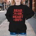Read Your Heart Out Book Lover Reading Teachers Kids Youth Crewneck Sweatshirt