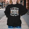 Reading Pajamas If It Involves Books And Pajamas Count Me In Youth Crewneck Sweatshirt Reading Pajamas If It Involves Books And Pajamas Count Me In Youth Crewneck Sweatshirt