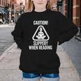 Slippery When Reading Unhinged Book Lover Meme Witty Youth Crewneck Sweatshirt