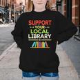 Support Your Local Library Librarian Reader Book Lover Youth Crewneck Sweatshirt Support Your Local Library Librarian Reader Book Lover Youth Crewneck Sweatshirt