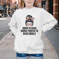 Born To Read Books Forced To Read Emails Messy Bun Reading Youth Crewneck Sweatshirt