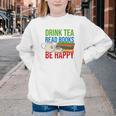Drink Tea Read Books Be Happy Bookworm Coffee And Tea Lover Youth Crewneck Sweatshirt Drink Tea Read Books Be Happy Bookworm Coffee And Tea Lover Youth Crewneck Sweatshirt