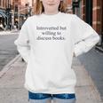 Introverted But Willing To Discuss Books Reading Introvert Youth Crewneck Sweatshirt