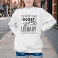 When In Doubt Go To The Library Teacher Vintage Book Lovers Youth Crewneck Sweatshirt