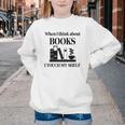 Women's When I Think About Books I Touch My Shelf Book Lover Bookish Youth Crewneck Sweatshirt