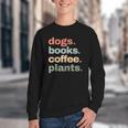 Dogs Books Coffee Plant Lover Gardening Cute Mom Life Youth Crewneck Sweatshirt