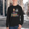 I'm Ok Read Book Reading Librarian Teacher Men Women Youth Crewneck Sweatshirt