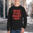 Read Your Heart Out Book Lover Reading Teachers Kids Youth Crewneck Sweatshirt
