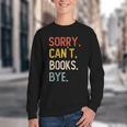 Sorry Can't Books Bye Shirts Books Lovers Youth Crewneck Sweatshirt