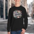 My Weekend Is Booked Reading Read Books Reader Nerd Youth Crewneck Sweatshirt