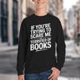 If You'Re Trying To Scare Me I'm Terrified Of Books Retro Youth Crewneck Sweatshirt If You'Re Trying To Scare Me I'm Terrified Of Books Retro Youth Crewneck Sweatshirt