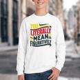 You Literally Mean Figuratively Grammar Teacher Book Writers Youth Crewneck Sweatshirt