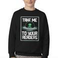 Alien Quote Take Me To Your Readers Sci-Fi Ufo Book Lover Youth Crewneck Sweatshirt