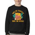 Ban The Fascist Save The Books For a Book Fan Youth Crewneck Sweatshirt