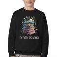 Im With The Banned Book Readers Librarians Read Banned Books Youth Crewneck Sweatshirt