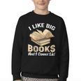 I Like Big Books And I Cannot Lie Book Reading Youth Crewneck Sweatshirt I Like Big Books And I Cannot Lie Book Reading Youth Crewneck Sweatshirt