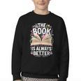 The Book Is Always Better Youth Crewneck Sweatshirt The Book Is Always Better Youth Crewneck Sweatshirt