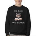 The Book Was Better Literature Teacher Reading Cat Lover Youth Crewneck Sweatshirt