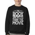 The Book Was Better Than The Movie Youth Crewneck Sweatshirt