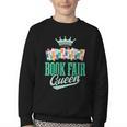 Book Fair Queen Literature School Book Fair Event Youth Crewneck Sweatshirt