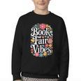 Book Fair Vibes Groovy 70s Retro School Librarian Youth Crewneck Sweatshirt Book Fair Vibes Groovy 70s Retro School Librarian Youth Crewneck Sweatshirt