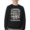 I Book Flights Not By Destination Budget Traveler Traveling Youth Crewneck Sweatshirt