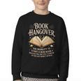 Book Hangover Literature Book Reading Books Reader Youth Crewneck Sweatshirt