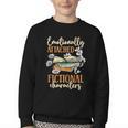 Book Lover Emotionally Attached To Fictional Characters Youth Crewneck Sweatshirt